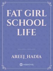 Fat girl school life Book
