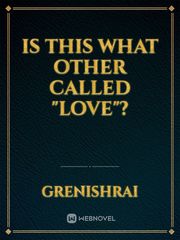 Is this what other called "Love"? Book