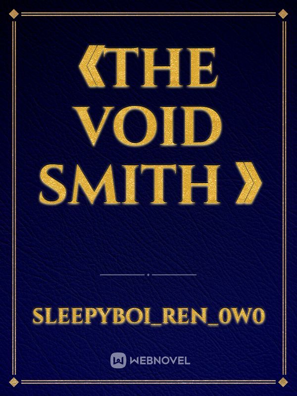 《the void Smith 》