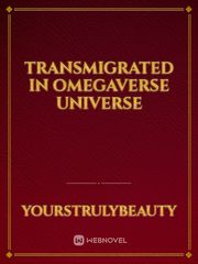 Transmigrated in Omegaverse Universe Book