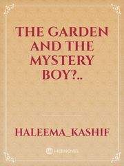The garden and the mystery  boy?.. Book