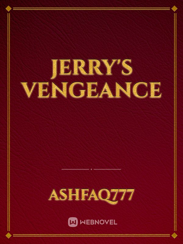 Jerry's Vengeance
