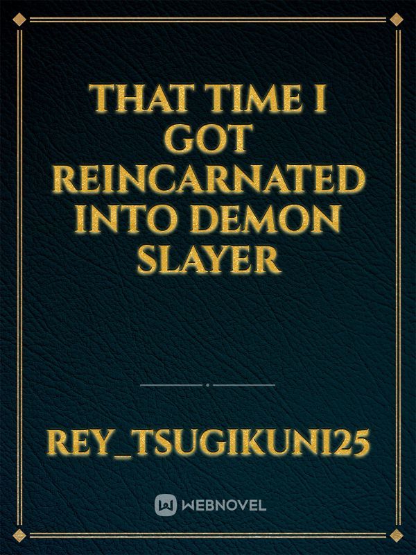 That Time I Got Reincarnated Into Demon Slayer