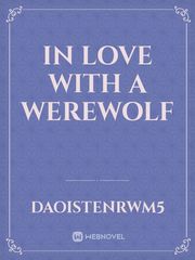 In love with a WEREWOLF Book