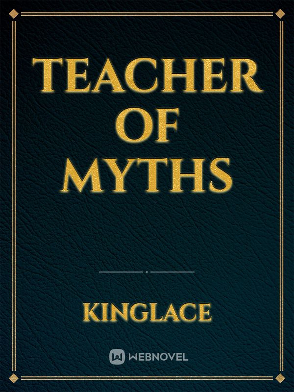 Teacher of Myths