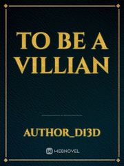 To be a villian Book