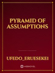 PYRAMID OF ASSUMPTIONS Book