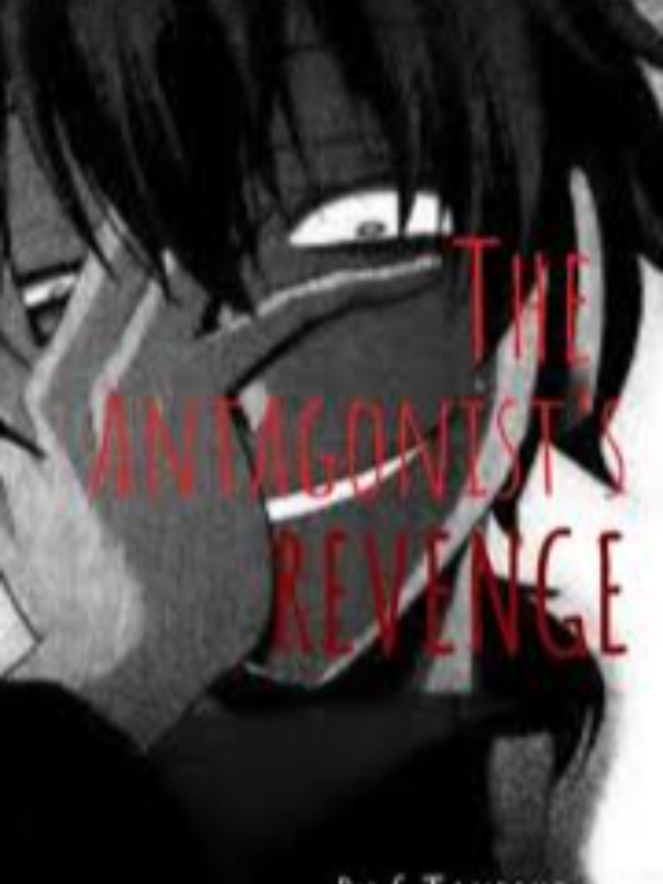 The Antagonist's Revenge