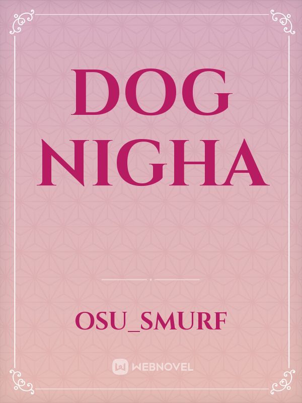Dog Nigha Book
