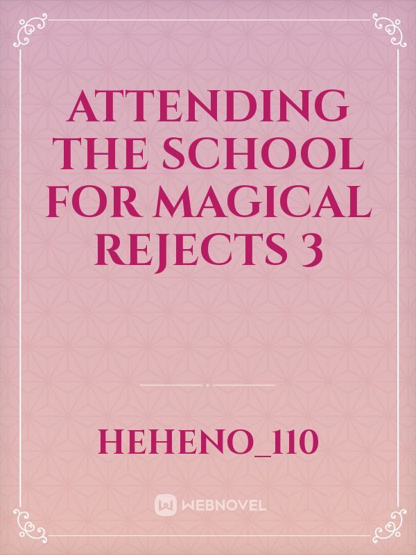 Attending the School for Magical Rejects 3 Book