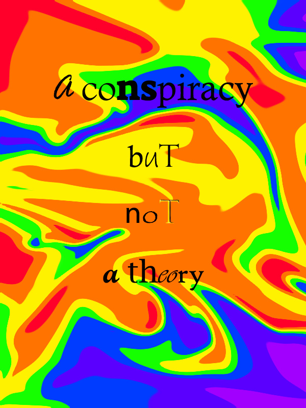 A conspiracy, but not a theory! Book