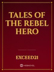 Tales of the Rebel Hero Book
