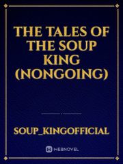 the tales of the soup king (NONGOING) Book