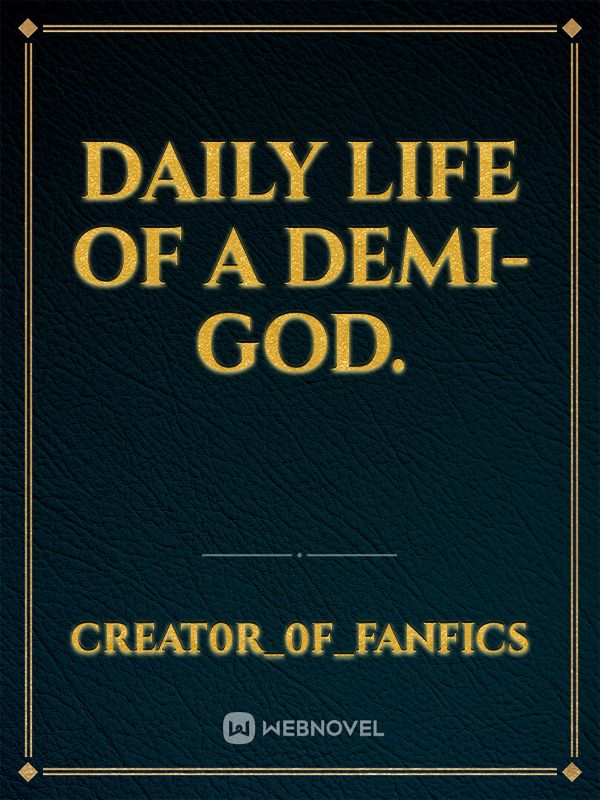 Daily Life Of A Demi-God. Book