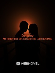My hubby hot doctor and the cold husband Book