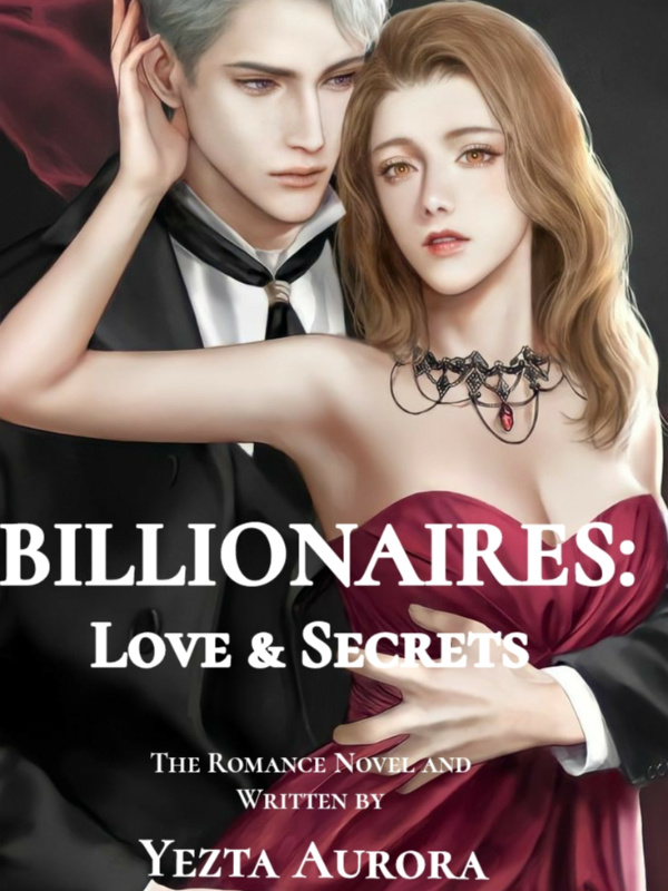 Billionaires: Love and Secrets [English Version]
