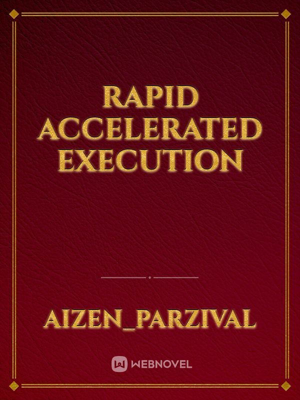 Rapid Accelerated Execution Book