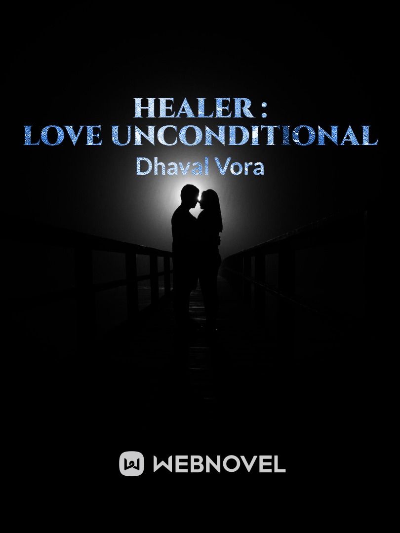 Healer : love unconditional