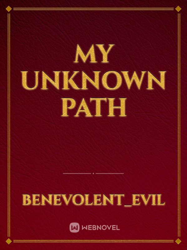 My Unknown Path Book