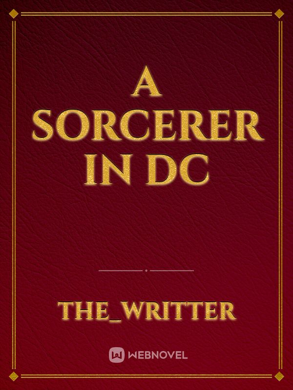 A sorcerer in DC