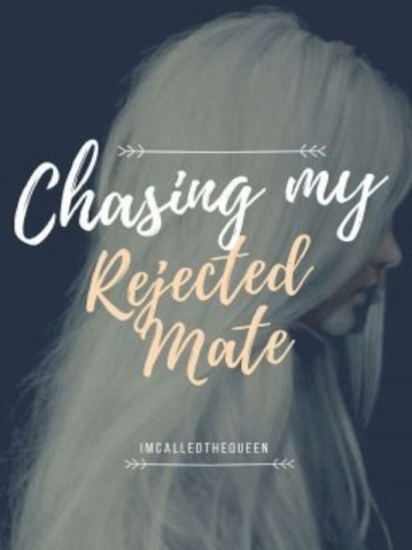 Chasing My Rejected Mate Book