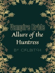 Vampire Bride: Allure of the Huntress Book