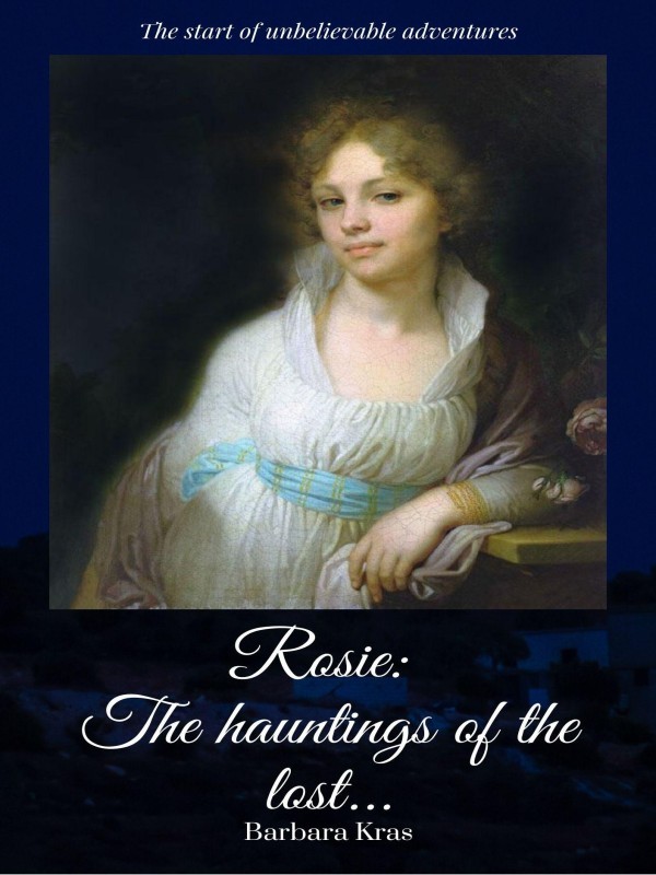 Rosie: The hauntings of the lost... Book