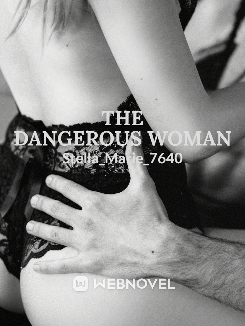 The Dangerous Woman