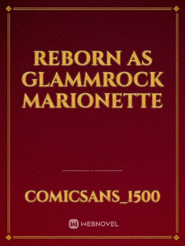 Reborn as Glammrock Marionette