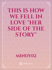 This is how we fell in love "Her side Of the story" Book