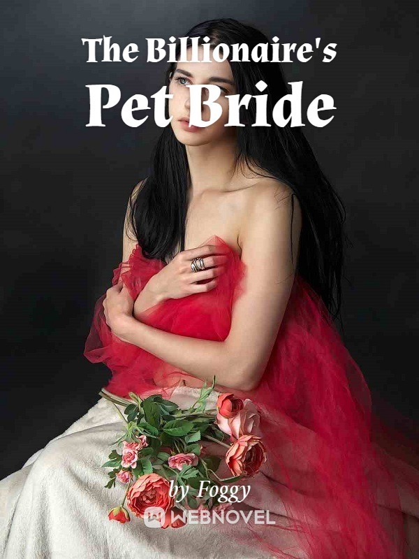 The Billionaire's Pet Bride