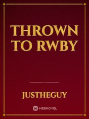 Thrown to RWBY Book