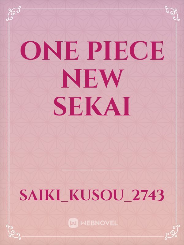 One Piece New Sekai