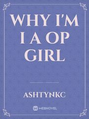 why I'm I a op girl Book