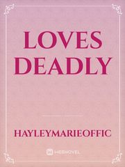Loves deadly Book