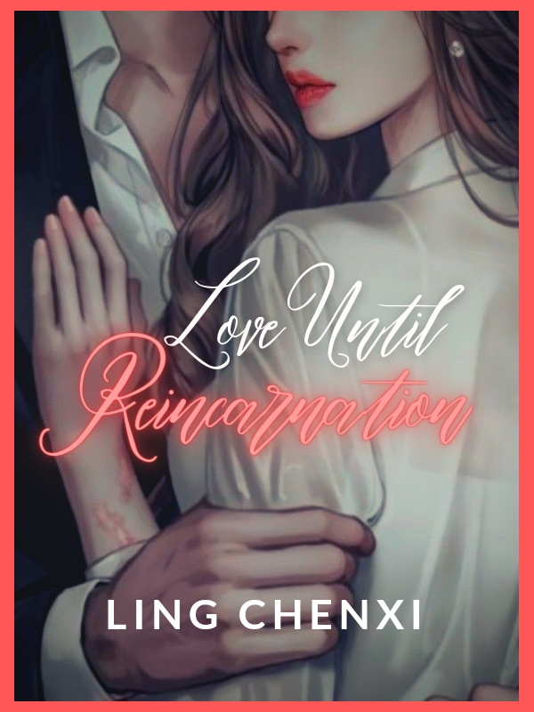 Love Until Reincarnation Book