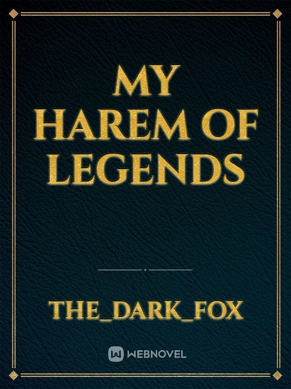 My Harem of Legends Book