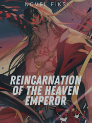 Reincarnation of the heaven emperor Book