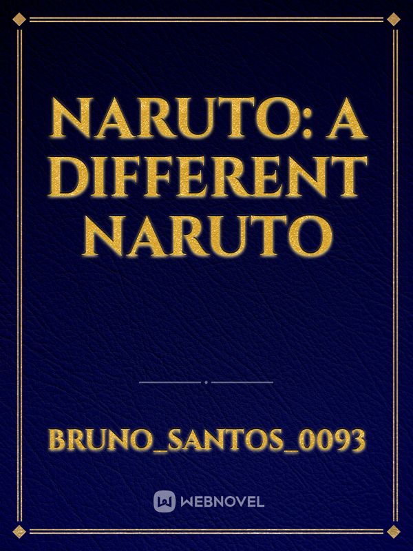 Naruto: A Different Naruto