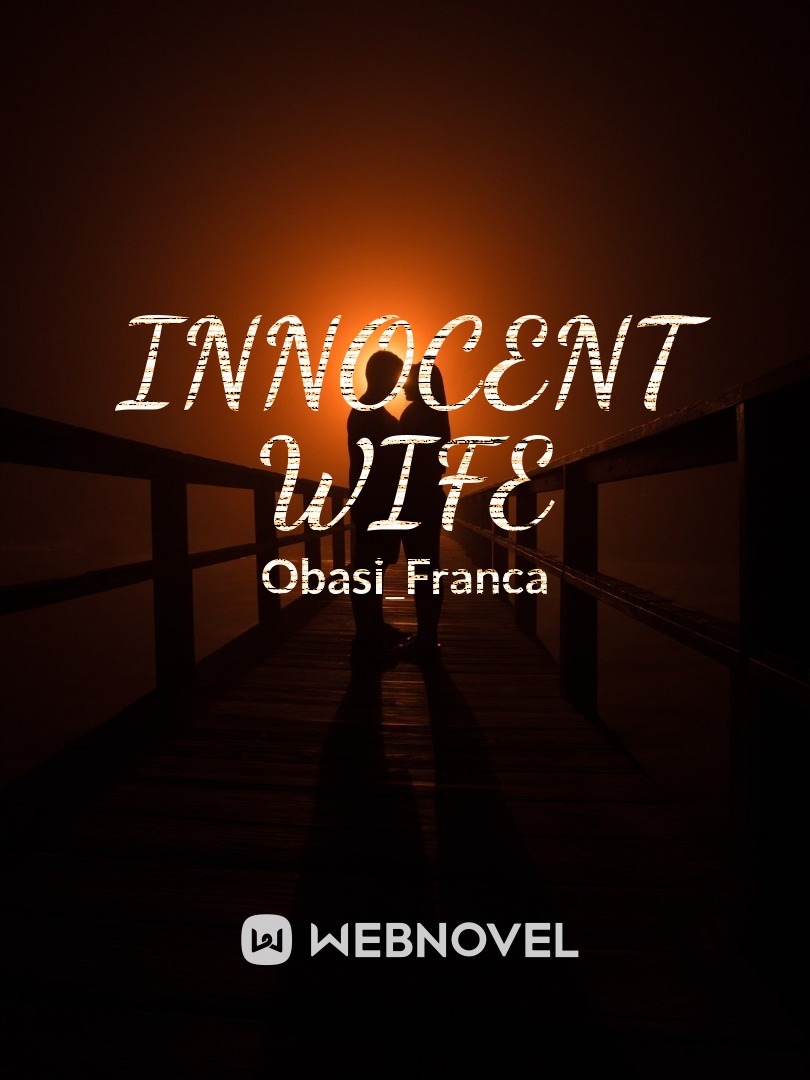 Innocent wife