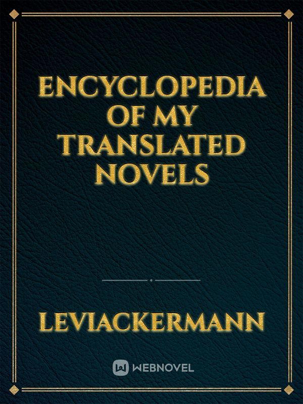Encyclopedia of My Translated Novels