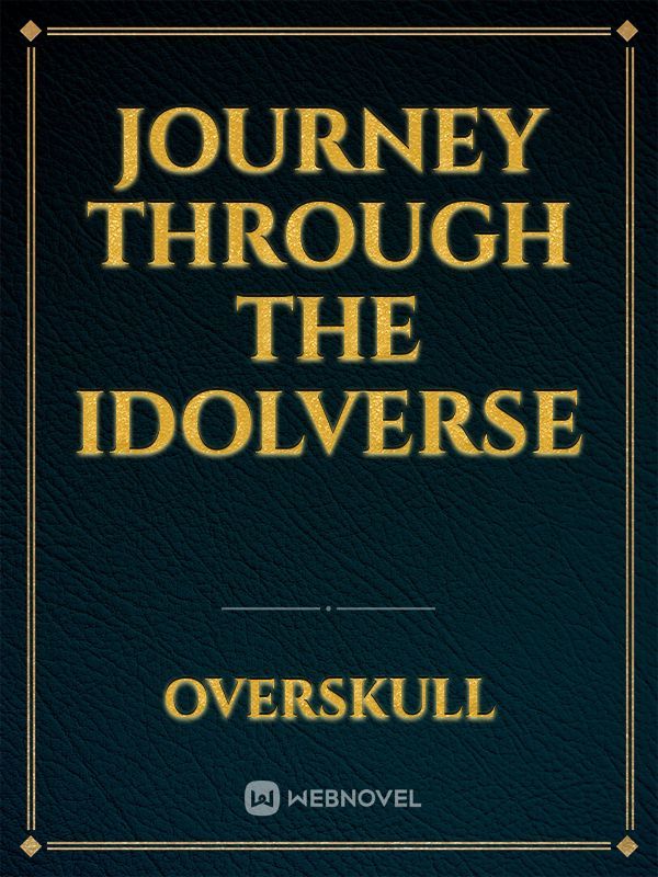 Journey Through The Idolverse