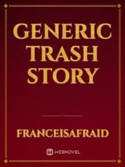 Generic Trash Story Book