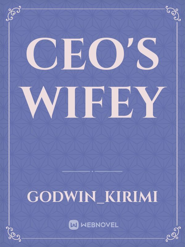 CEO'S WIFEY Book