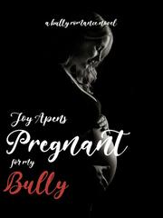 Pregnant For My Bully Book