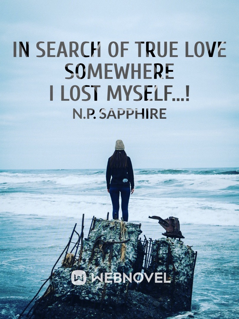 In Search Of True Love
Somewhere
I Lost My Self......!! Book