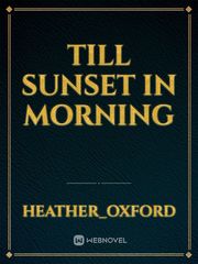 Till sunset in morning Book