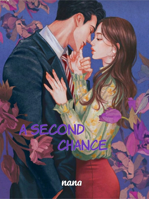 A SECOND CHANCE BY NANA