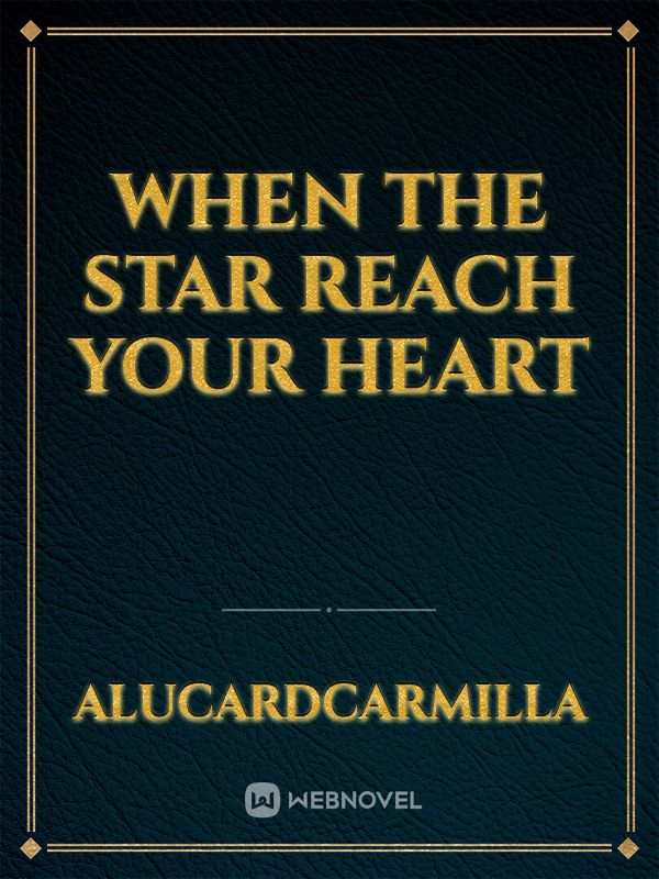 When the Star Reach Your Heart Book