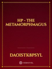 HP - The Metamorphmagus Book